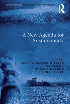 A New Agenda for Sustainability (eBook, ePUB) - Elling, Bo; Jelsøe, Erling