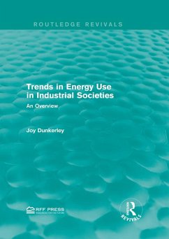 Trends in Energy Use in Industrial Societies (eBook, PDF) - Dunkerley, Joy