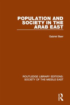 Population and Society in the Arab East (eBook, PDF) - Baer, Gabriel