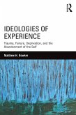 Ideologies of Experience (eBook, ePUB)