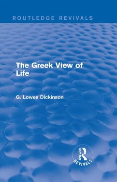 The Greek View of Life (eBook, ePUB) - Dickinson, G. Lowes