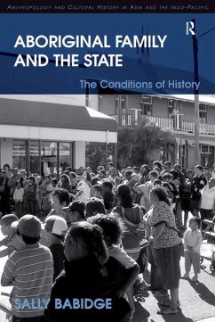 Aboriginal Family and the State (eBook, ePUB) - Babidge, Sally