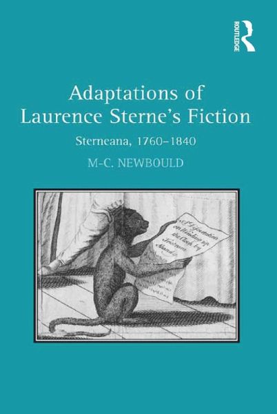 Adaptations of Laurence Sterne's Fiction (eBook, ePUB) Adaptations of Laurence Sterne's Fiction (eBook, ePUB)