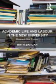 Academic Life and Labour in the New University (eBook, ePUB)