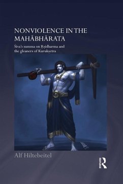 Nonviolence in the Mahabharata (eBook, ePUB) - Hiltebeitel, Alf