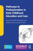 Pathways to Professionalism in Early Childhood Education and Care (eBook, ePUB)