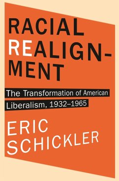 Racial Realignment (eBook, ePUB) - Schickler, Eric Racial Realignment (eBook, ePUB) - Schickler, Eric