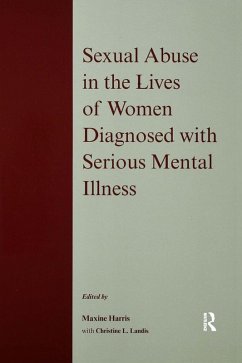 Sexual Abuse in the Lives of Women Diagnosed withSerious Mental Illness (eBook, ePUB)
