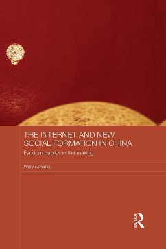 The Internet and New Social Formation in China (eBook, ePUB) - Zhang, Weiyu