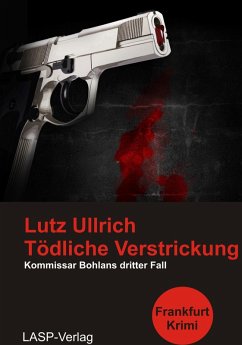 Tödliche Verstrickung (eBook, ePUB) - Ullrich, Lutz