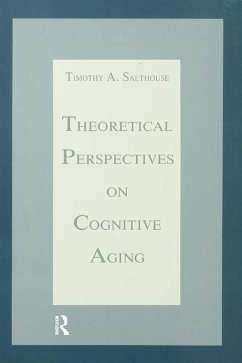 Theoretical Perspectives on Cognitive Aging (eBook, PDF) - Salthouse, Timothy A.