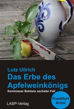 Das Erbe des Apfelweinkönigs (eBook, ePUB) - Ullrich, Lutz
