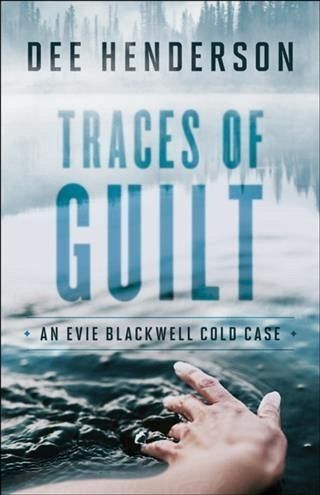 Traces of Guilt (An Evie Blackwell Cold Case) (eBook, ePUB) Traces of Guilt (An Evie Blackwell Cold Case) (eBook, ePUB)