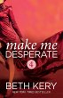 Make Me Desperate (Make Me: Part Four)... - Bild 1