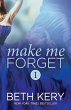 Make Me Forget (Make Me: Part One)... - Bild 1