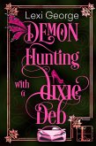 Demon Hunting With a Dixie Deb (eBook, ePUB)