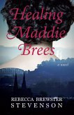 Healing Maddie Brees (eBook, ePUB) Healing Maddie Brees (eBook, ePUB)