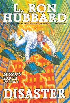 Mission Earth Volume 8: Disaster (eBook, ePUB) - Hubbard, L. Ron