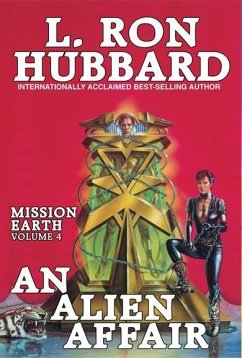 Mission Earth Volume 4: An Alien Affair (eBook, ePUB) - Hubbard, L. Ron