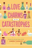 Love Charms and Other Catastrophes (eBook, ePUB) Love Charms and Other Catastrophes (eBook, ePUB)