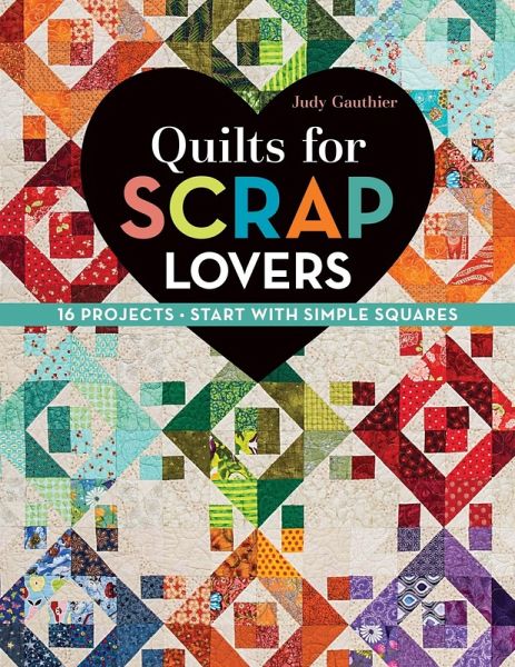 Quilts for Scrap Lovers (eBook, ePUB)