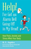 Help! I've Got an Alarm Bell Going Off in My Head! (eBook, ePUB)
