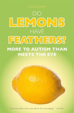 Do Lemons Have Feathers? (eBook, ePUB) - Burns, David J.