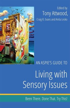 An Aspie's Guide to Living with Sensory Issues (eBook, ePUB) Cover An Aspie's Guide to Living with Sensory Issues (eBook, ePUB)