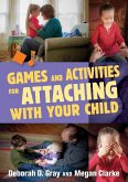 Games and Activities for Attaching With Your Child (eBook, ePUB)