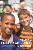 Helping Foster Children In School (eBook, ePUB)