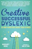 Creative, Successful, Dyslexic (eBook, ePUB)