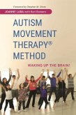 Autism Movement Therapy (R) Method (eBook, ePUB)