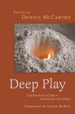 Deep Play - Exploring the Use of Depth in Psychotherapy with Children (eBook, ePUB)