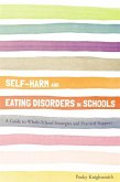 Self-Harm and Eating Disorders in Schools (eBook, ePUB)