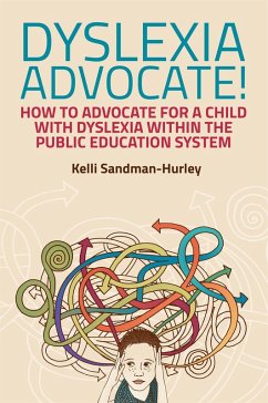Dyslexia Advocate! (eBook, ePUB) - Sandman-Hurley, Kelli