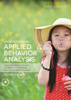 Understanding Applied Behavior Analysis, Second Edition (eBook, ePUB) - Kearney, Albert J.