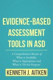 Evidence-Based Assessment Tools in ASD (eBook, ePUB) Evidence-Based Assessment Tools in ASD (eBook, ePUB)