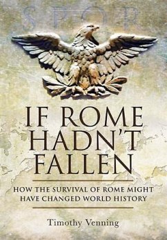 Cover If Rome Hadn't Fallen (eBook, PDF)