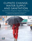 Climate Change, Water Supply and Sanitation (eBook, PDF) Climate Change, Water Supply and Sanitation (eBook, PDF)
