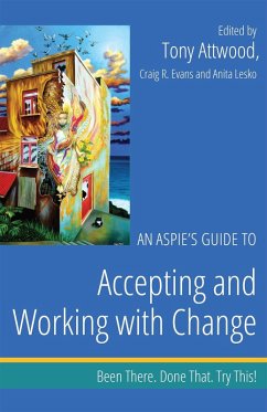 An Aspie's Guide to Accepting and Working with Change (eBook, ePUB)