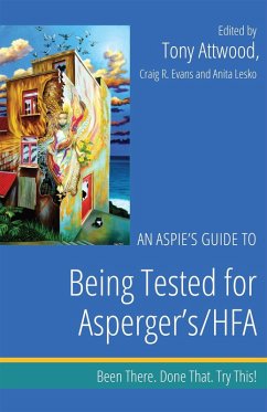 Cover An Aspie's Guide to Being Tested for Asperger's/HFA (eBook, ePUB)