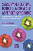 Sensory Perceptual Issues in Autism and Asperger Syndrome, Second Edition (eBook, ePUB)