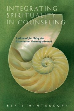 Integrating Spirituality in Counseling (eBook, ePUB) - Hinterkopf, Elfie