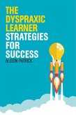 The Dyspraxic Learner (eBook, ePUB) The Dyspraxic Learner (eBook, ePUB)