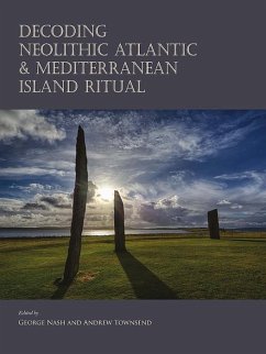 Decoding Neolithic Atlantic and Mediterranean Island Ritual (eBook, ePUB)