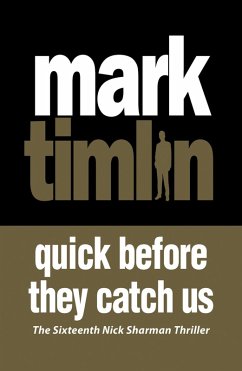 Quick Before They Catch Us (eBook, ePUB) - Timlin, Mark