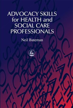 Cover Advocacy Skills for Health and Social Care Professionals (eBook, ePUB)