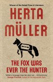 Fox Was Ever the Hunter (eBook, ePUB)