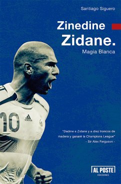 Zinedine Zidane (eBook, ePUB) - Siguero, Santiago