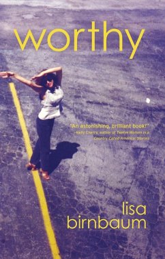 Worthy (eBook, ePUB) - Birnbaum, Lisa